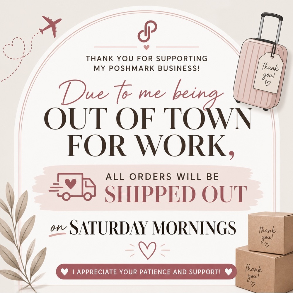 SHIPPING NOTICE, Out of Town for Work - All Orders Will Now Go Out Saturdays